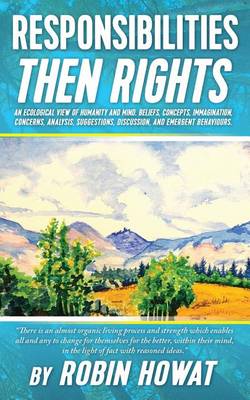 Responsibilities Then Rights (Paperback)
