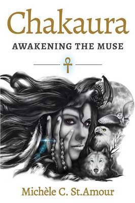 Chakaura: Awakening the Muse (Paperback)