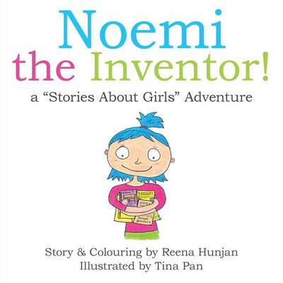 Noemi the Inventor!: A Stories about Girls Adventure... (Paperback)