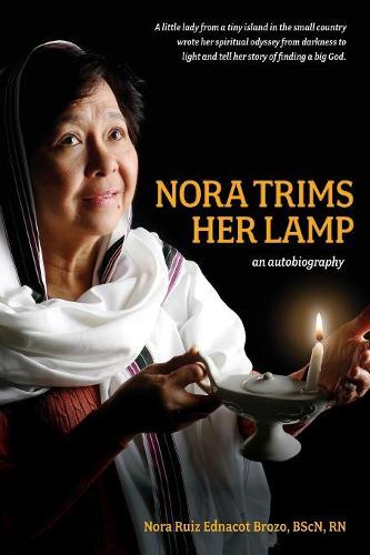 Nora Trims Her Lamp: An Autobiography (Paperback)