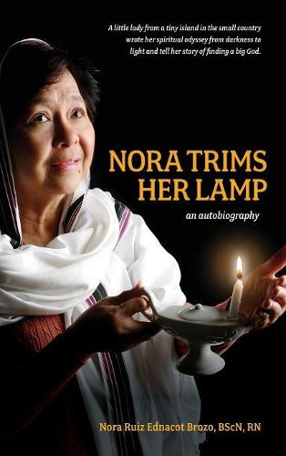 Nora Trims Her Lamp: An Autobiography (Hardback)