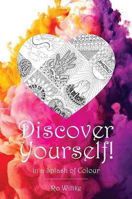 Discover Yourself: In a Splash of Colour - In a Splash of Colour 1 (Paperback)