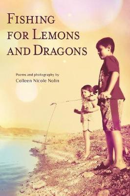 Fishing for Lemons and Dragons (Paperback)