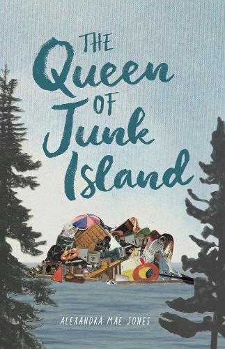 The Queen of Junk Island (Hardback)