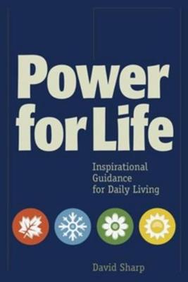 Power for Life: Inspirational Guidance for Daily Living (Paperback)
