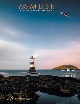 Able Muse, Summer 2017 (No. 23 - Print Edition): A Review of Poetry, Prose & Art - Able Muse, Print Edition 23 (Paperback)