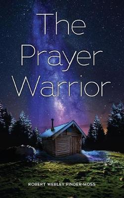 The Prayer Warrior (Paperback)