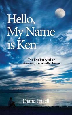 Hello, My Name Is Ken (Paperback)