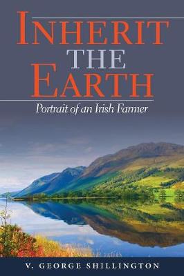 Inherit the Earth: Portrait of an Irish Farmer (Paperback)