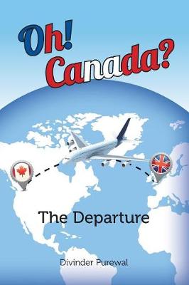 Oh! Canada?: The Departure (Paperback)