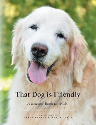 That Dog Is Friendly: A Beamer Book for Kids! (Paperback)