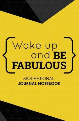 Motivational Journal Notebook: 150-Page Blank, Lined Writing Journal with Motivational Quotes - Makes a Great Gift for Those Wanting an Inspiring Journal to Write in (5.25 X 8 Inches / Yellow) (Paperback)