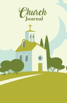 Church Journal: 120-Page Blank, Lined Writing Journal for Christians - Makes a Great Gift for Men, Women and Kids (5.25 X 8 Inches / White and Green) (Paperback)