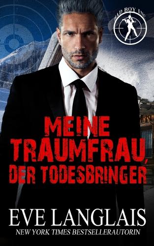 Meine Traumfrau, der Todesbringer - Die Bad Boy Inc. 3 (Paperback)