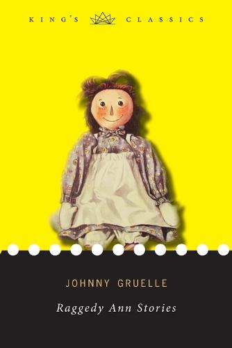 Raggedy Ann Stories (King's Classics) (Paperback)