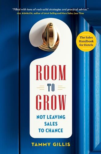 Room To Grow: Not Leaving Sales to Chance (Paperback)
