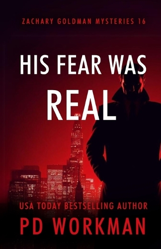 His Fear Was Real - Zachary Goldman Mysteries (Private Investigator) 16 (Paperback)