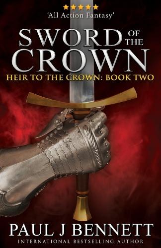 Sword of the Crown - Heir to the Crown 2 (Paperback)