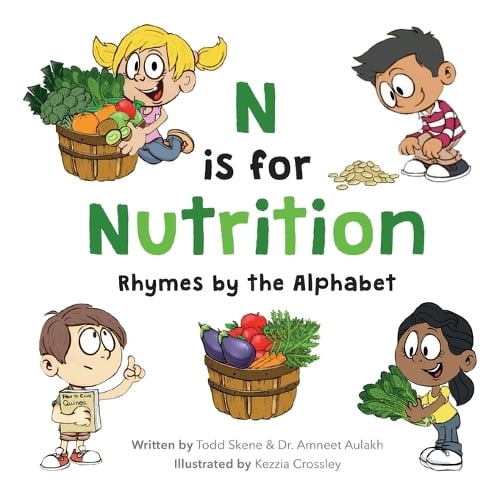 N is for Nutrition: Rhymes by the Alphabet (Paperback)