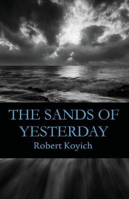 The Sands of Yesterday: The Second Three Fountains - Fountains (Paperback)