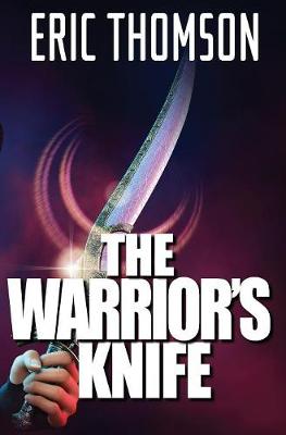 The Warrior's Knife - Quis Custodiet 1 (Hardback)