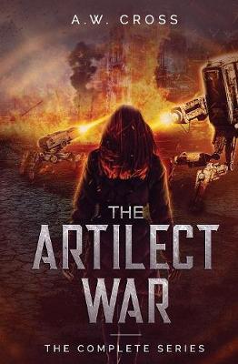 The Artilect War: Complete Series - Artilect War (Paperback)