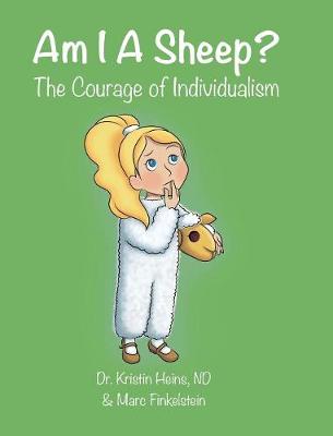 Am I a Sheep?: The Courage of Individualism (Hardback)