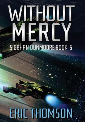 Without Mercy - Siobhan Dunmoore 5 (Hardback)