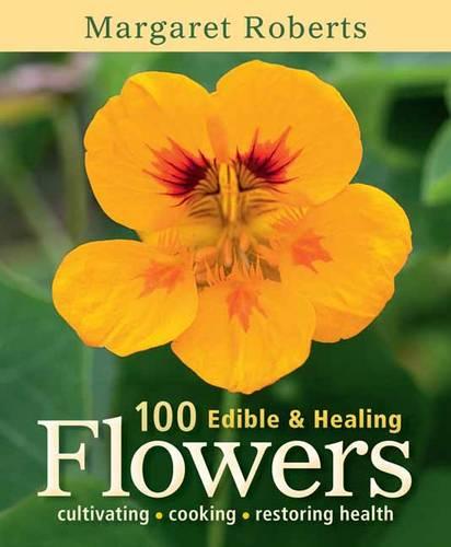 100 edible & healing flowers (Paperback)