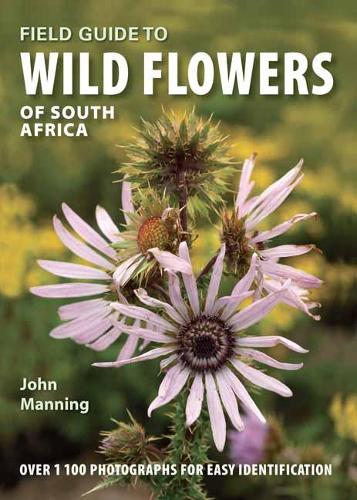Field Guide to Wild Flowers of South Africa - South African field guide series (Address book)