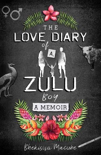 The Love Diary of a Zulu Boy (Paperback)