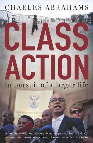 Class Action: In Pursuit of a Larger Life (Paperback)