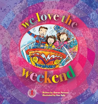 We Love the Weekend - The Literacy Tower (Paperback)