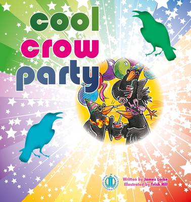 Cool Crow Party - The Literacy Tower (Paperback)