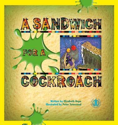 A Sandwich for a Cockroach - The Literacy Tower (Paperback)