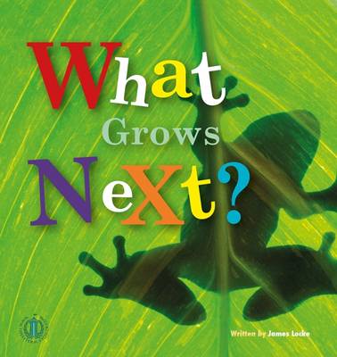 What Grows Next? - The Literacy Tower (Paperback)