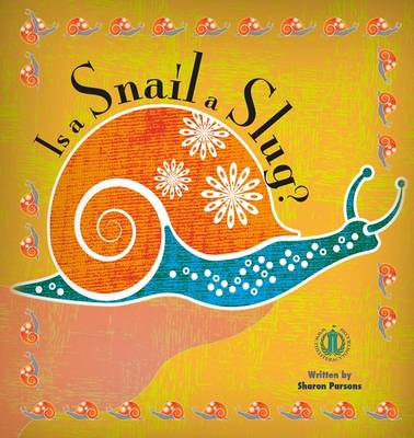 Is a Snail a Slug? - The Literacy Tower (Paperback)