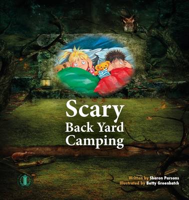 Scary Back Yard Camping - The Literacy Tower (Paperback)