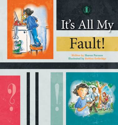 It's All My Fault! - The Literacy Tower (Paperback)
