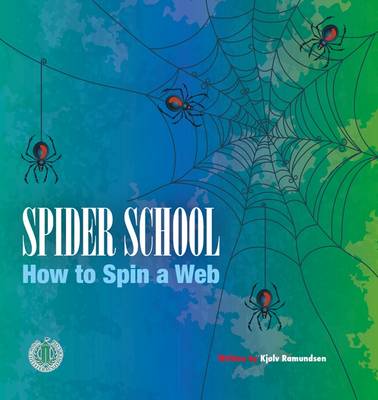 Spider School: Spin a Web - The Literacy Tower (Paperback)