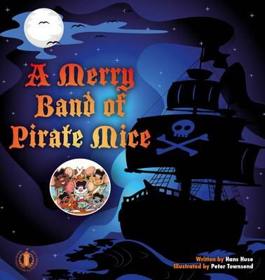 A Merry Band of Pirate Mice - The Literacy Tower (Paperback)