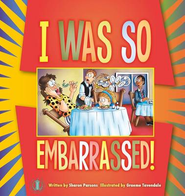 I Was So Embarrassed! - The Literacy Tower (Paperback)