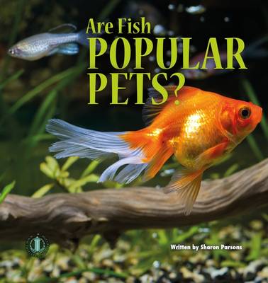 Are Fish Popular Pets? - The Literacy Tower (Paperback)