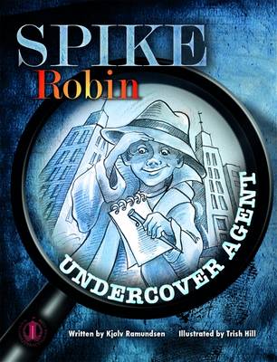 Spike Robin, Undercover Agent - The Literacy Tower (Paperback)