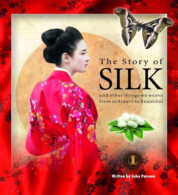The Story of Silk - The Literacy Tower (Paperback)