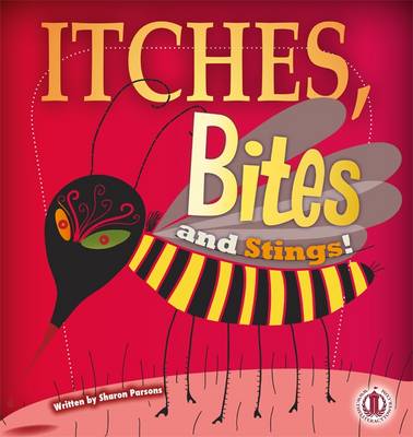 Itches, Bites and Stings - The Literacy Tower (Paperback)