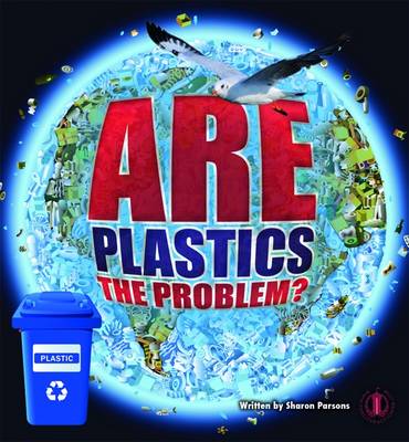 Are Plastics the Problem? - The Literacy Tower (Paperback)
