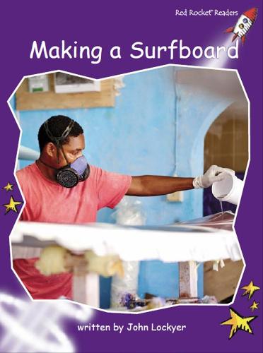 Making a Surfboard - Red Rocket Readers (Paperback)