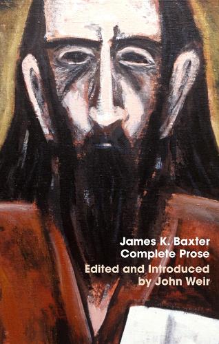 James K. Baxter: Complete Prose (Paperback)