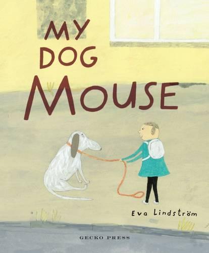 My Dog Mouse (Hardback)